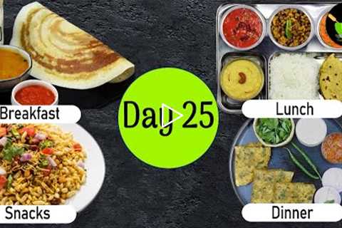 One-Day Meal Plan | Breakfast Lunch And Dinner Plan | Healthy Indian Meal Plan Day - 25|Easy Recipes