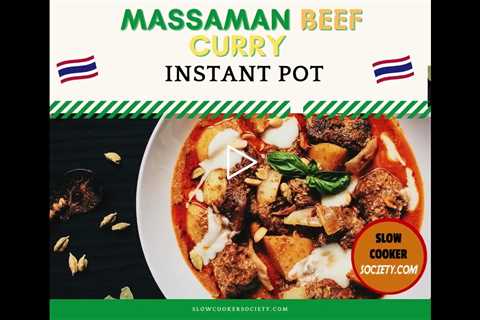 Instant Pot Thai Massaman Beef Curry Recipe | How to Make a Super Tasty Thai Beef Curry