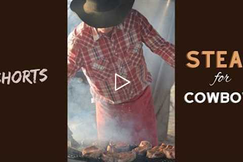 Steak for Cowboys #shorts