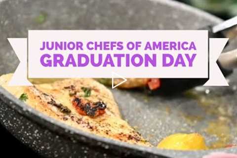 Junior Chefs of America: Graduation 2022
