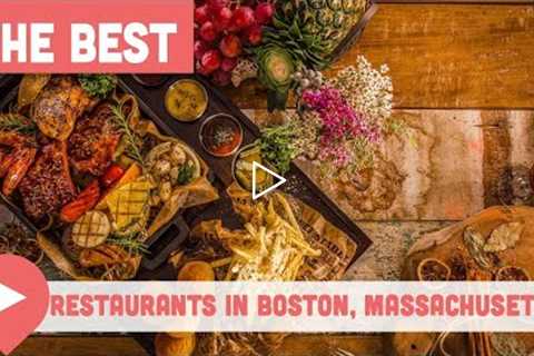 Best Restaurants in Boston, Massachusetts