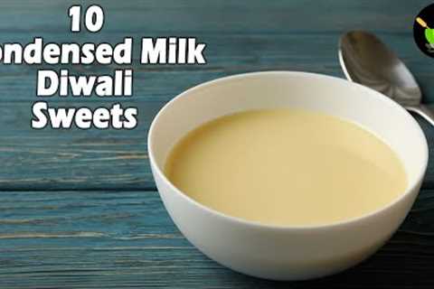 10  Sweets With Condensed Milk | Diwali Sweets| Easy Sweets Recipes