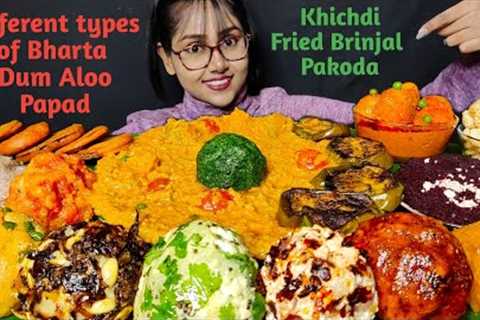 Eating Bharta, Khichdi, Pakoda, Dum Aloo, Papad | Big Bites | Asmr Eating | Mukbang | Eating Show