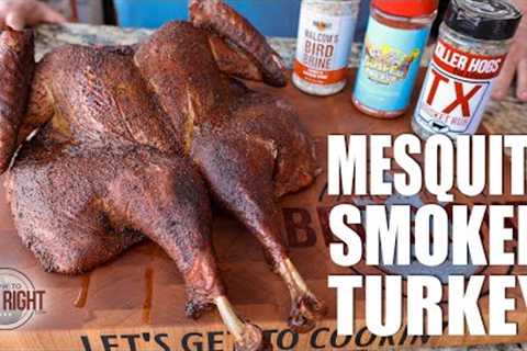 Mesquite Smoked Turkey