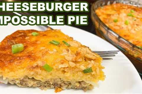CHEESEBURGER IMPOSSIBLE PIE, Easy Dinner Idea with Ground Beef
