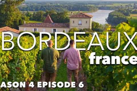 Adventure in Bordeaux France? Fun in The World''''s Most Iconic Wine Region!
