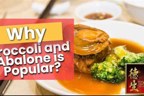 Why is Braised Abalone With Broccoli Popular during CNY?