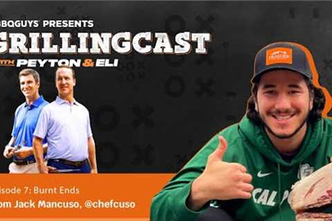 Peyton & Eli Manning GrillingCast | Episode 7: Jack Mancuso | BBQGuys