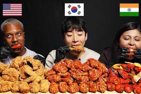 [AMERICA vs INDIA vs KOREA] People Try Each Other''s Chicken!! FRIED, SPICY, TANDOORI (ASMR MUKBANG)