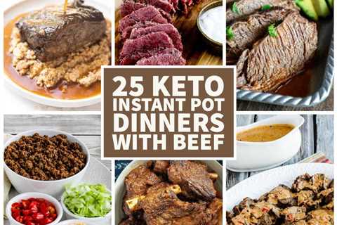 25 Keto Instant Pot Dinners with Beef