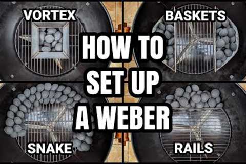 How to Set Up a Weber Kettle for Different Cooking Methods