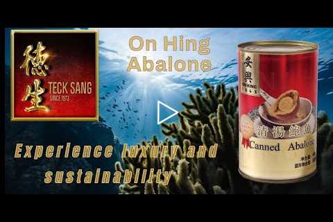 Best China Abalone,  On Hing Abalone: China-farmed for premium taste and sustainability.