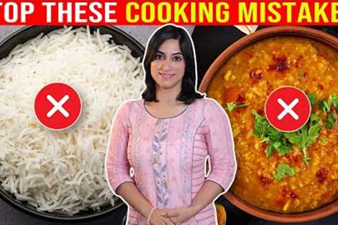 6 COOKING MISTAKES IN EVERY INDIAN KITCHEN  | By GunjanShouts