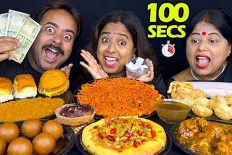 100 Seconds Food Challenge Spicy Noodles, Panipuri, Pav Bhaji,Pizza, Burger,Chicken Manchurian,Cake