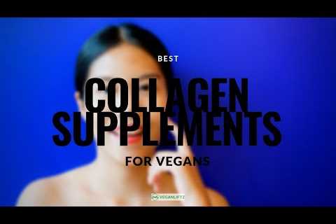 Top 5 Collagen Supplements for Vegans – Vegan Liftz