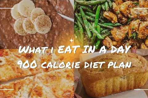 900 calorie diet plan! What I eat in a day to create an extreme calorie deficit-Low calorie recipes