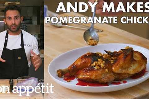 Andy Makes Pomegranate-Glazed Chicken | From the Test Kitchen | Bon Appétit