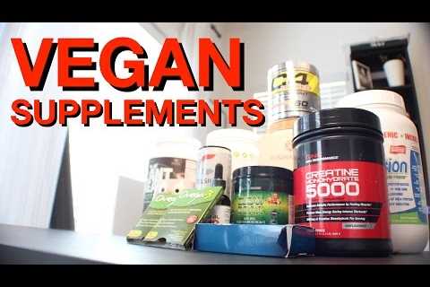 Vegan Supplements | What Supps do I Take for Vegan Bodybuilding