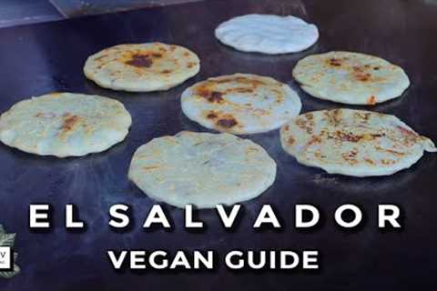 Discover the Delicious Surprises Awaiting Vegans in El Salvador!