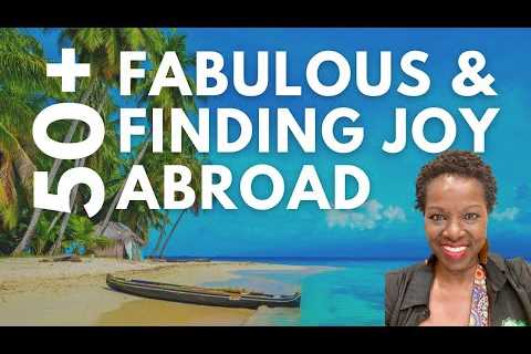 Finding Joy Abroad | Retired Life in Panama | Black Women Expats Abroad