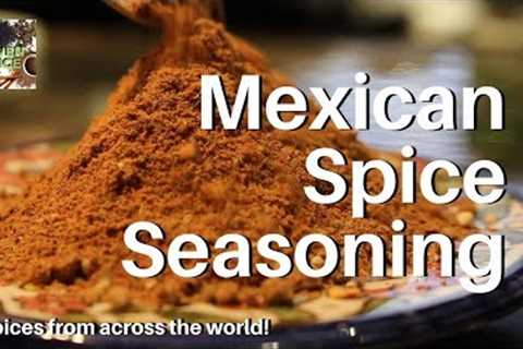 Spices from Across the World!: Mexican Spice Seasoning!