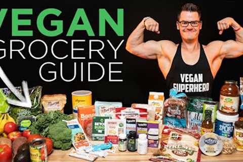 How to Grocery Shop as a Healthy VEGAN