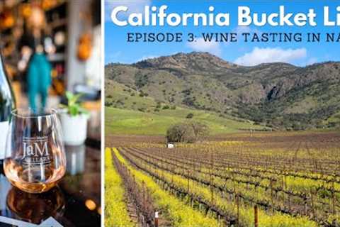 5 Great Napa Valley Wineries - California Bucket List - Episode 3