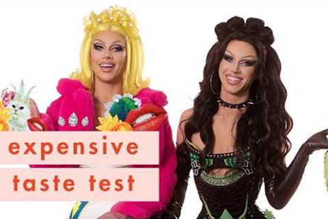 Twin Drag Queens Sugar & Spice Have 1 Brain Cell Left Now | Expensive Taste Test | Cosmopolitan