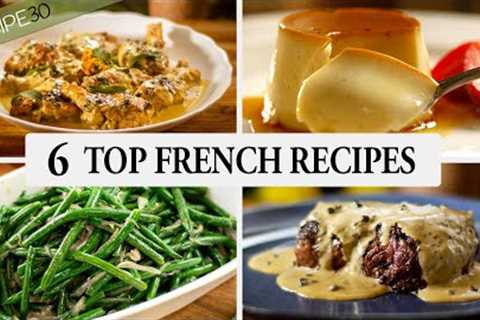 6 Top French Recipes You Need to Cook