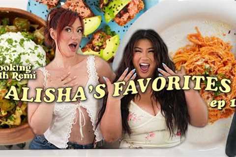 Alisha''s Favorites - COOKING WITH REMI: EP 19