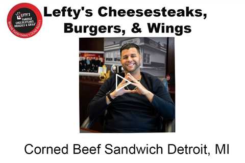 Corned Beef Sandwich Detroit, MI - Lefty's Cheesesteaks, Burgers, & Wings