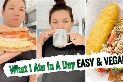 What I Ate In A Day (Easy & Vegan) | hot for food