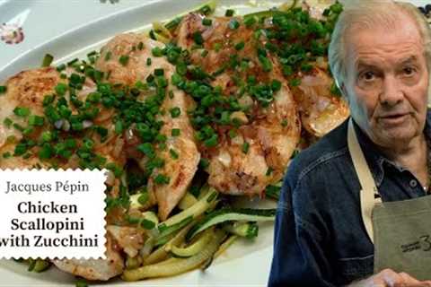 This Chicken Scallopini Recipe is Both Healthy & Delicious  | Jacques Pépin Cooking at Home  |..