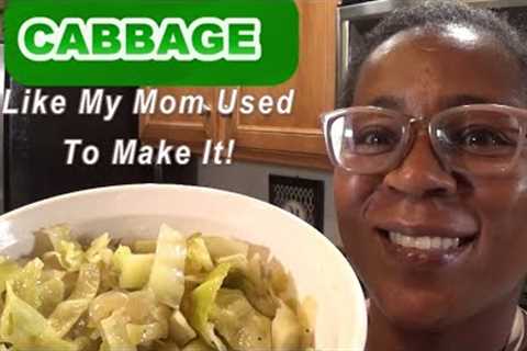 Cabbage Like My Mom Used To Make It | Simple Recipe