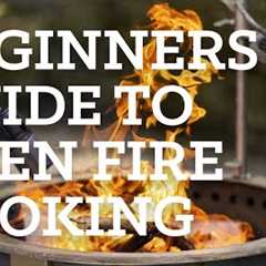 Beginners Guide to Live Fire Cooking