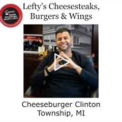 Cheeseburger Clinton Township, MI - Lefty's Cheesesteaks, Burgers & Wings