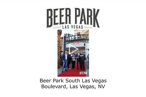 Beer Park South Las Vegas Boulevard, Las Vegas, NV