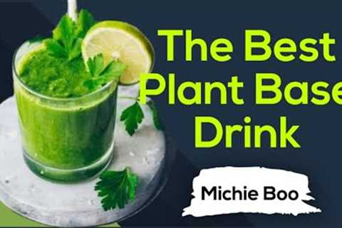 The Best Plant Based Vegan Juice Recipe