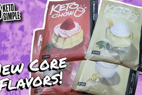 New Core Flavors?  Keto Chow - Vanilla Cream & Strawberry Cream