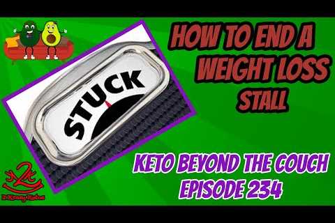 Keto Beyond the Couch 234 | how to end a weight loss stall