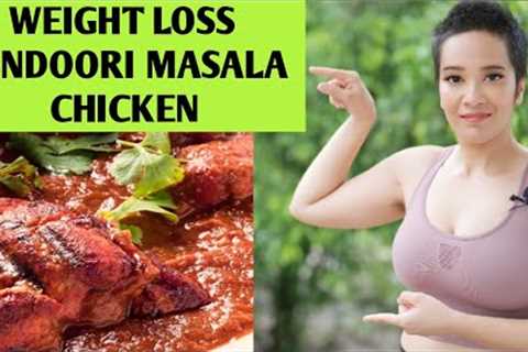 Tandoori Masala Chicken recipe | Fat loss recipes | Indian weight loss diet plan by Feedfit by Richa