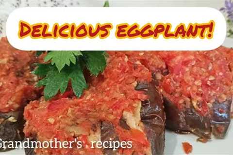 Cooking a delicious eggplant recipe with minced meat! Grandmother''s Recipes! ASMR cooking! Cooking!