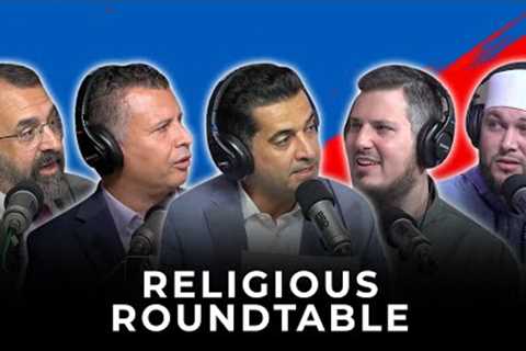 Religious Roundtable | PBD Podcast | Ep. 306