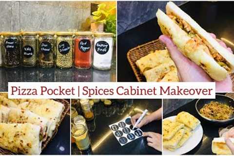 How To Make Pizza Pocket At Home | Organize Spices Cabinet | Low Budget Kitchen Ideas