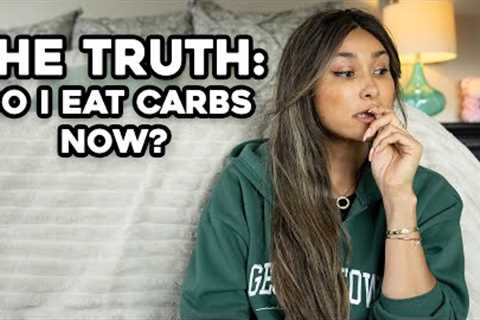 Do I Eat Carbs Now?! What My Diet Looks Like After Quitting Keto