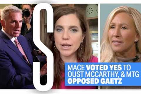 Why Nancy Mace Voted YES to OUST McCarthy & MTG Went AGAINST Gaetz’s Motion