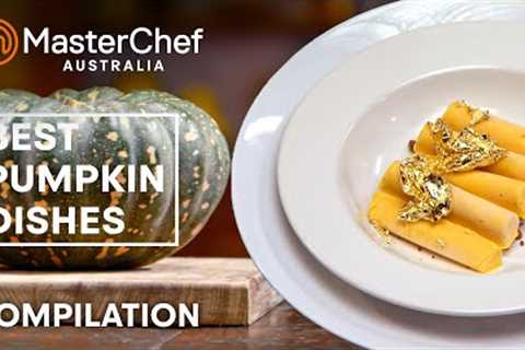 Best Pumpkin Recipes | MasterChef Australia | MasterChef World