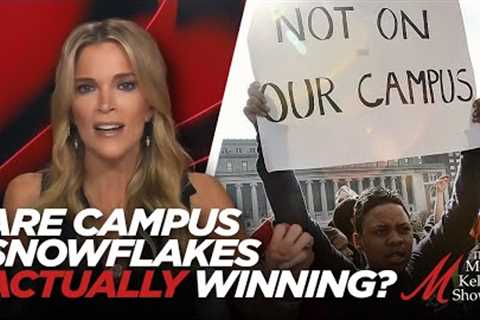 Are the Snowflakes on College Campuses Actually Winning? With Michael Knowles and Megyn Kelly