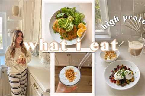 What I Eat in a Day | high protein & nutrient-dense at-home meals