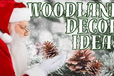 EASY Budget Friendly WOODLAND Christmas Decor DIYs To Make TODAY